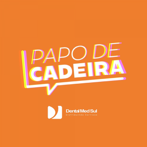 Papo De Cadeira: O Podcast Que Revela o DNA dos Dentistas